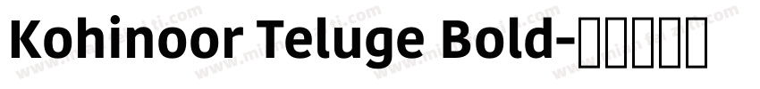 Kohinoor Teluge Bold字体转换